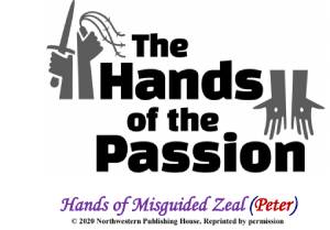 Hands of Misguided Zeal (Peter)