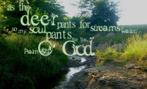 My Soul Thirsts For God