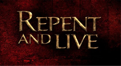 Jesus said, Repent!